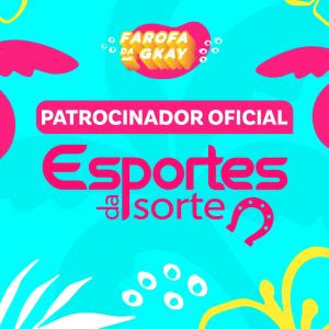 Patrocinador da “Farofa da GKAY”, Esportes da Sorte prepara inúmeras ativações para o evento